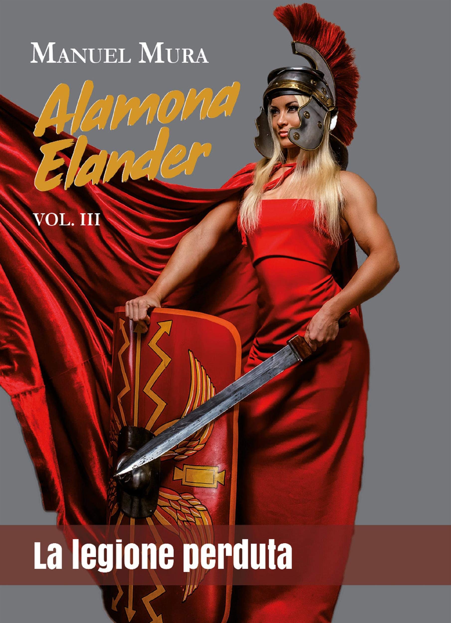 Alamona Elander vol.3: La legione perduta