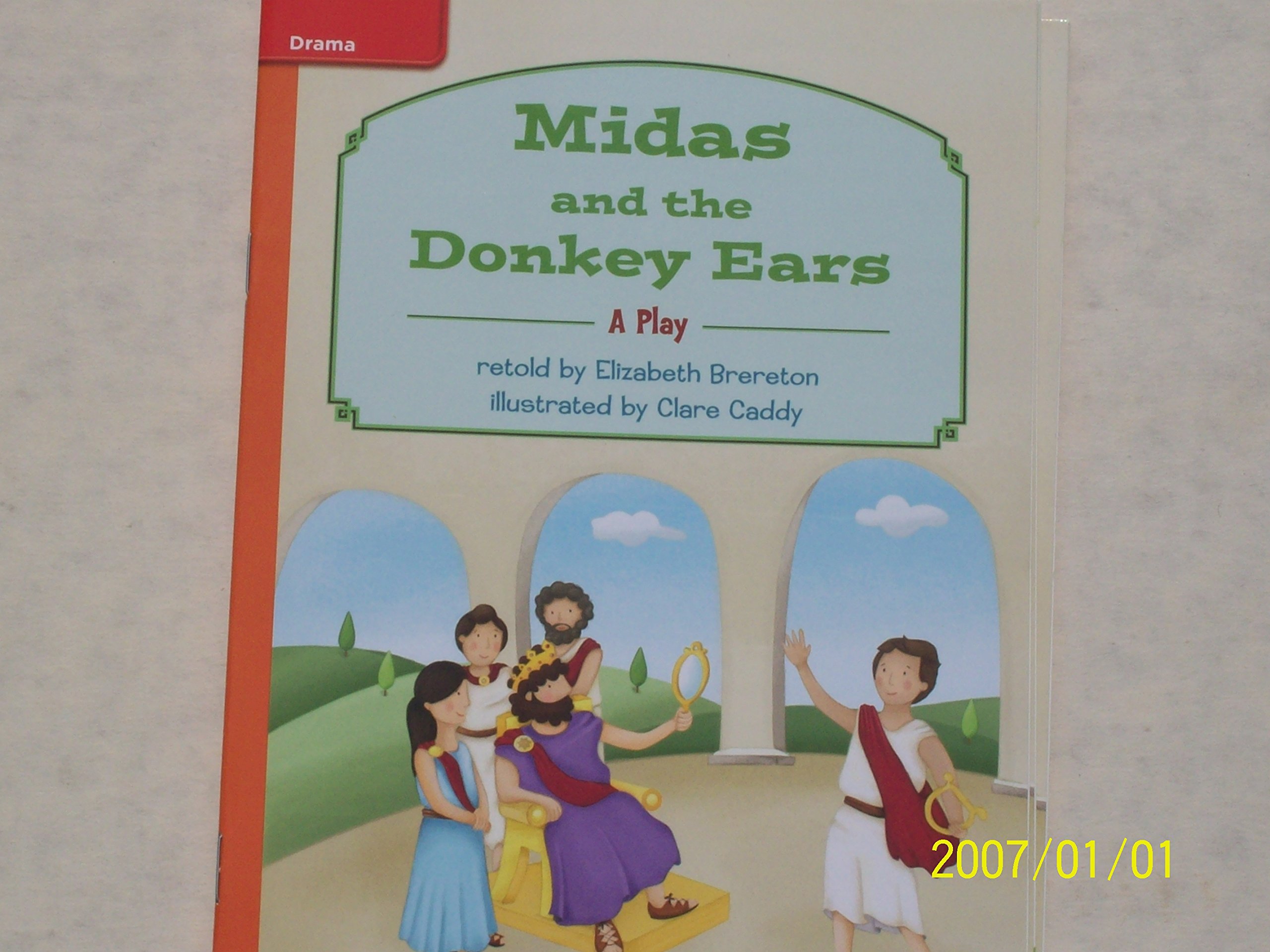 Reading Wonders Leveled Reader Midas and the Donkey Ears: Approaching Unit 6 Week 1 Grade 3 (ELEMENTARY CORE READING)