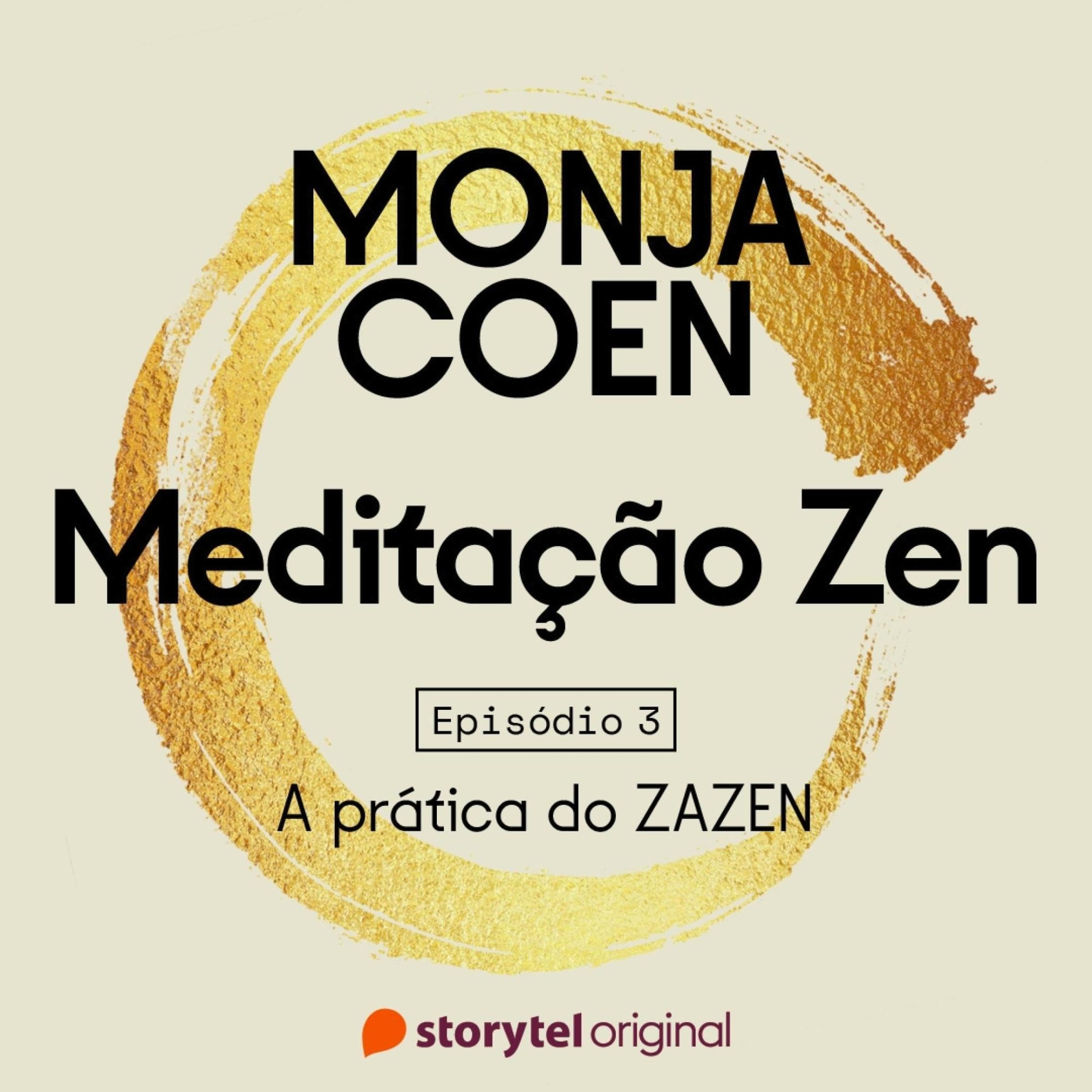 E03 – A prática do ZAZEN – Meditação Zen 3