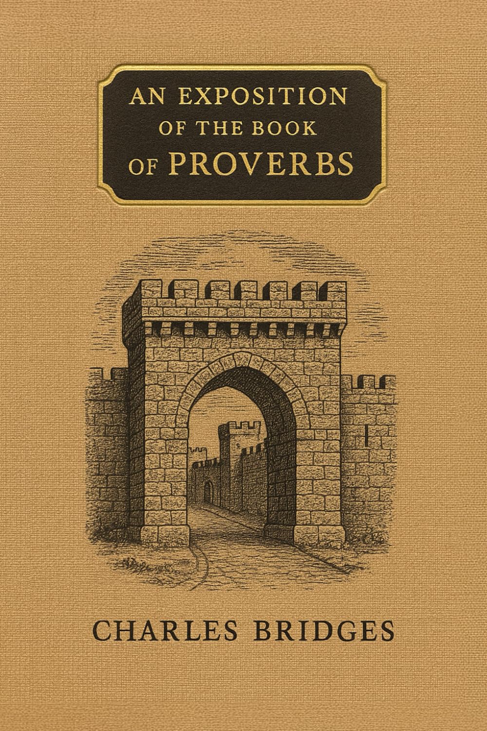 An Exposition of the Book of Proverbs (Revised Edition)