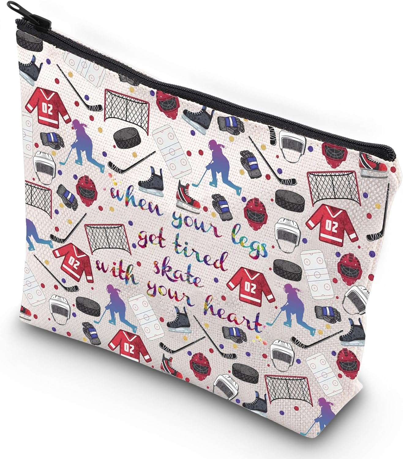 G2TUP Ice Hockey Cosmetic Bag Hockey Player Makeup Case Gift For Girls When Your Legs Get Tired Skate With Your Heart