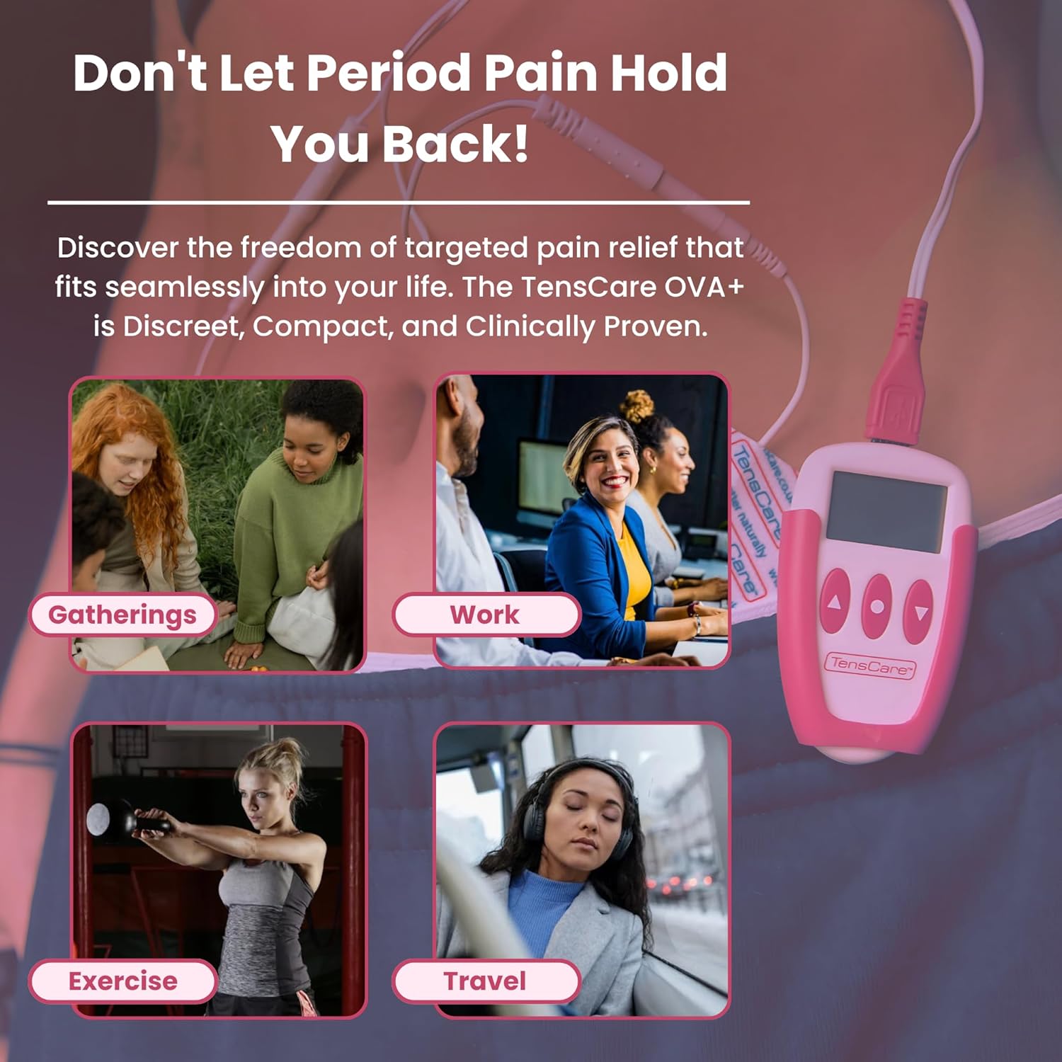 TensCare OVA+ - 4 Tailor Made TENS Programmes for Pain Relief from Period Pain, Dysmenorrhea. Silent Unit to be Used at Home, Work or on The Go