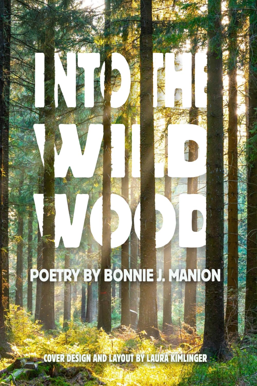 Into the Wildwood