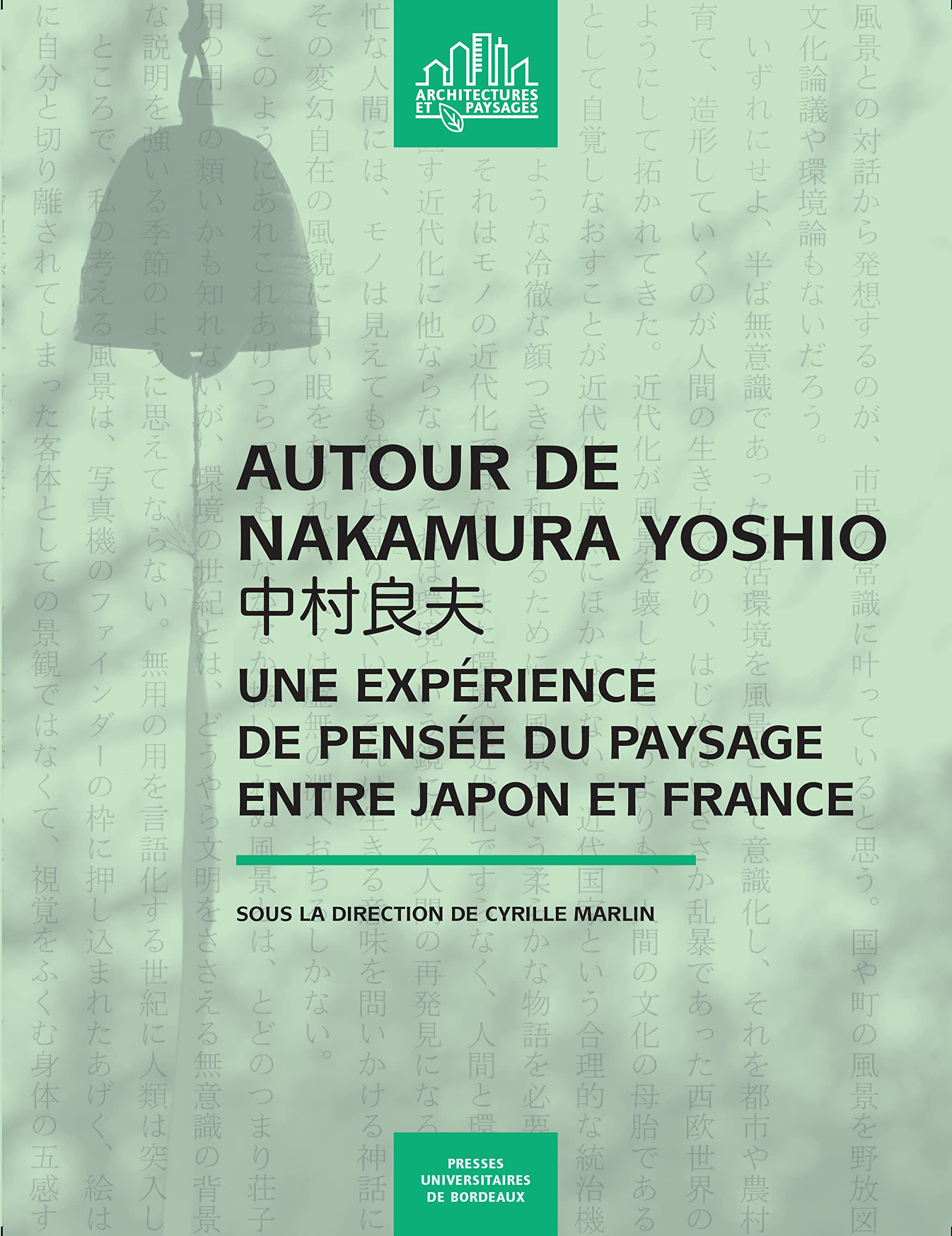 Pensée du paysage entre Japon et France : enrichir sa vision du monde