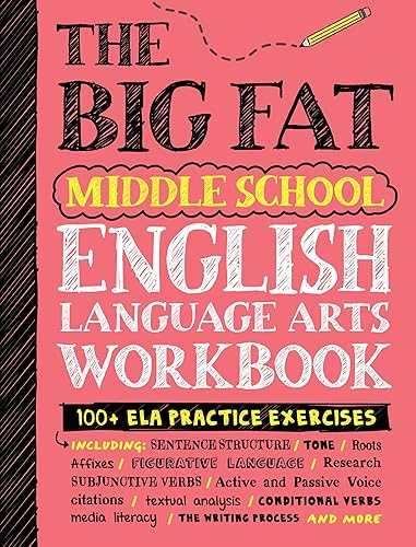 The Big Fat Middle School English Language Arts Workbook: 100+ ELA Practice Exercises (Big Fat Notebooks)