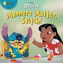 Everyday Lessons #4: Manners Matter, Stitch! (Disney Stitch) (Pictureback)