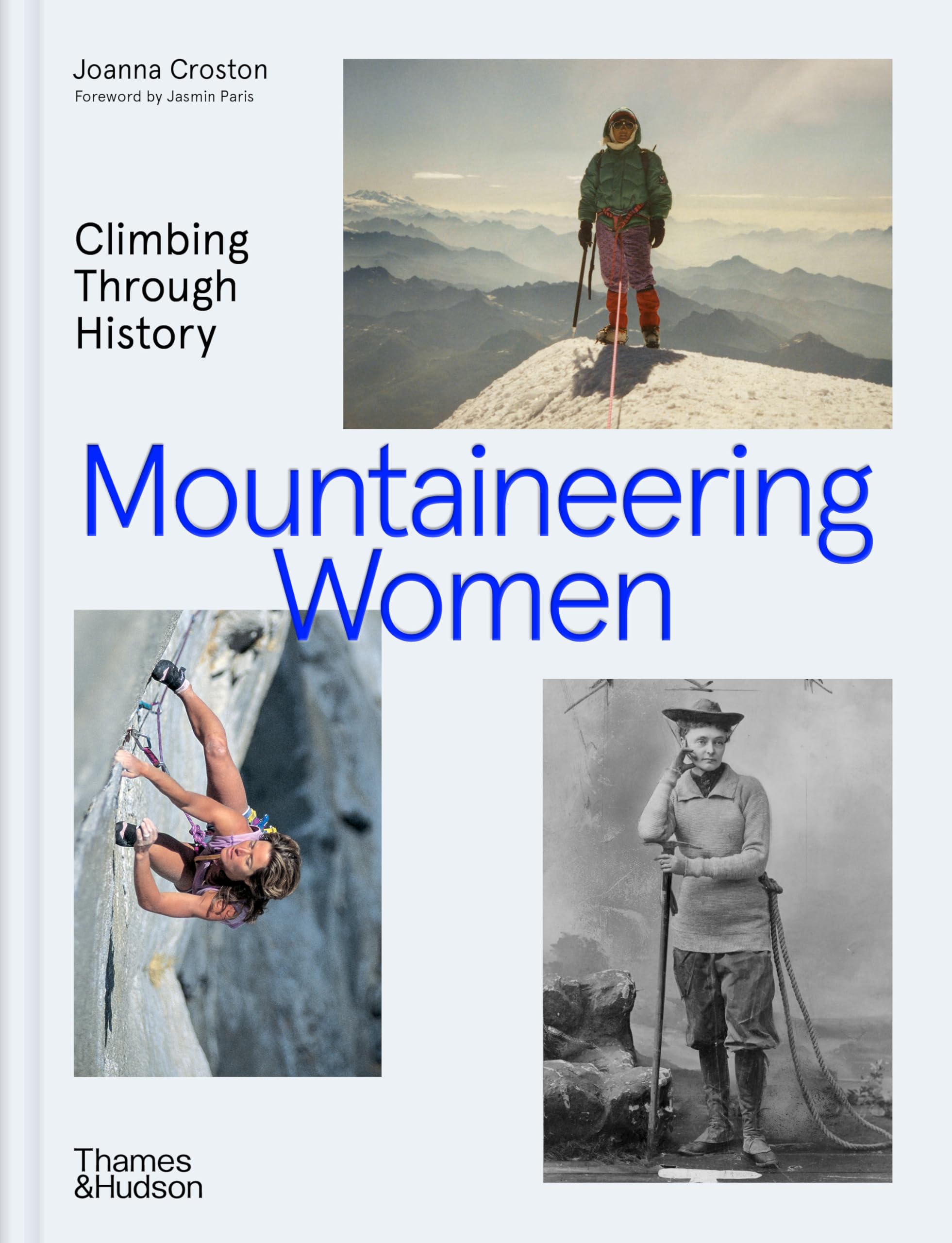 Mountaineering Women: Climbing Through History /anglais