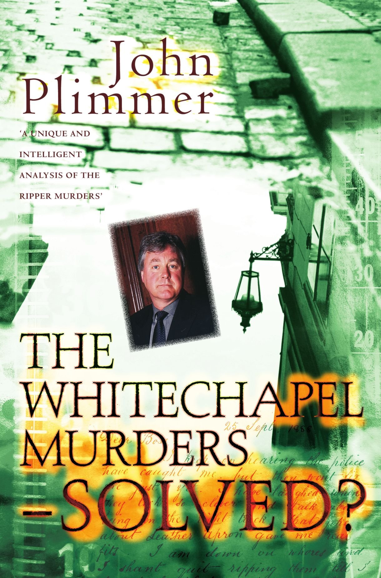 Whitechapel Murders - Solved: Jack the Ripper Revisited