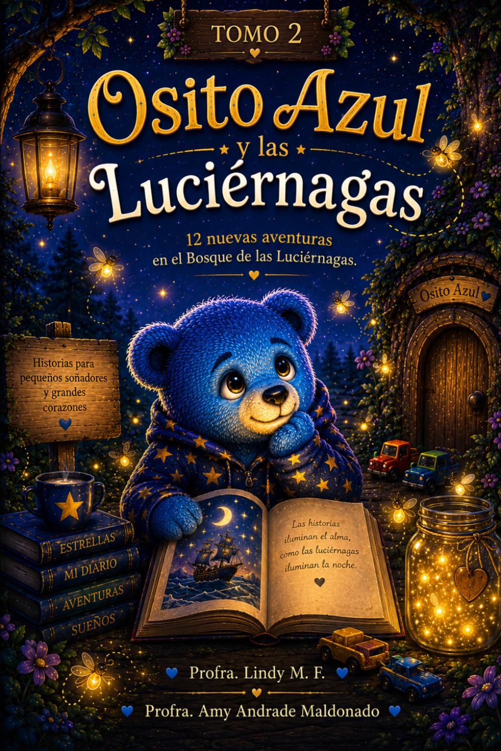 Osito Azul y las Luciérnagas Tomo 2: 12 Nuevas Aventuras en el Bosque de las Luciérnagas