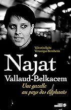 Najat Vallaud-Belkacem, la gazelle et les éléphants (Documents) (French Edition)