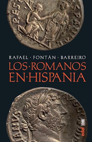 Los romanos en Hispania (Crónicas de la Historia)