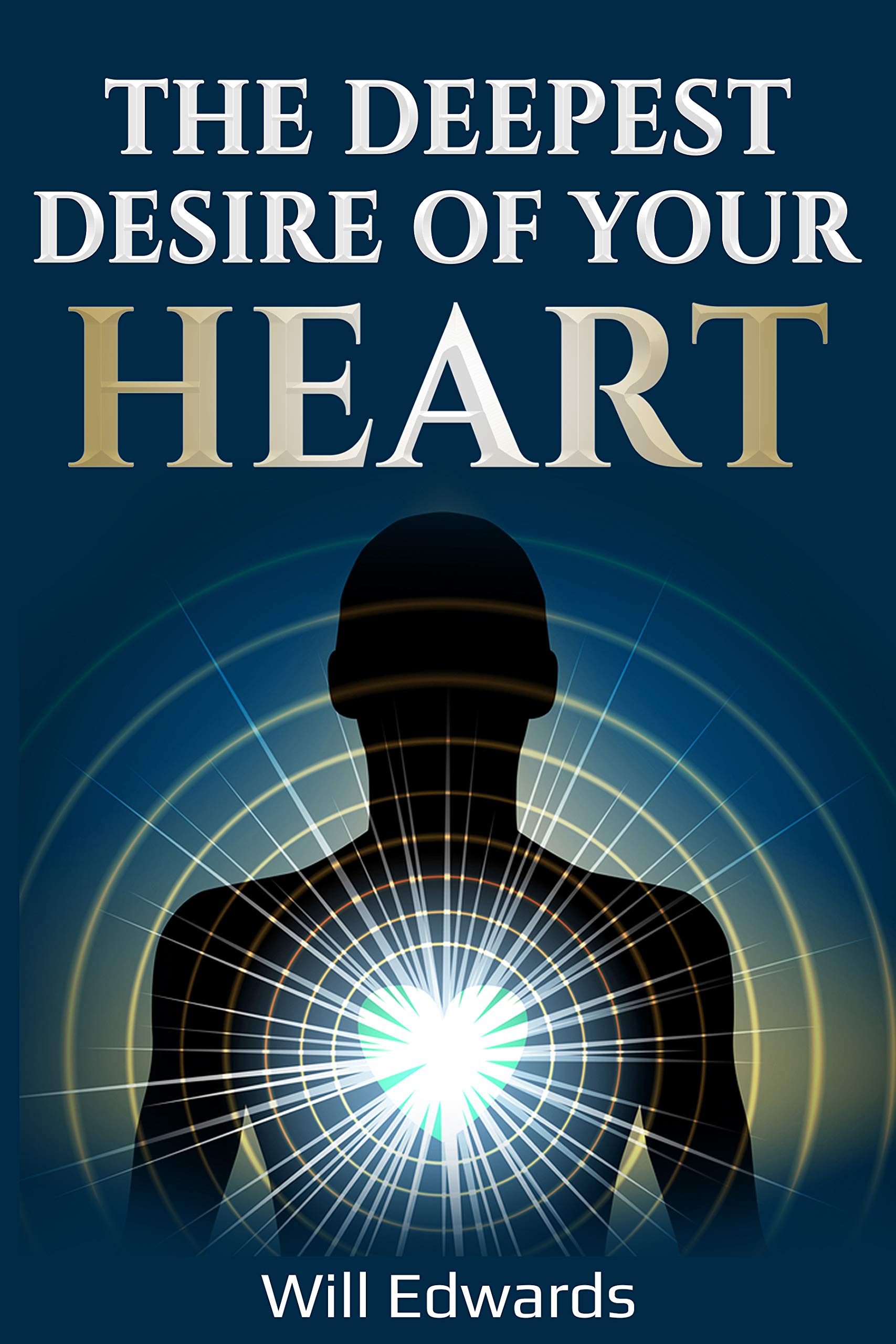 The Deepest Desire of Your Heart (Life Purpose)