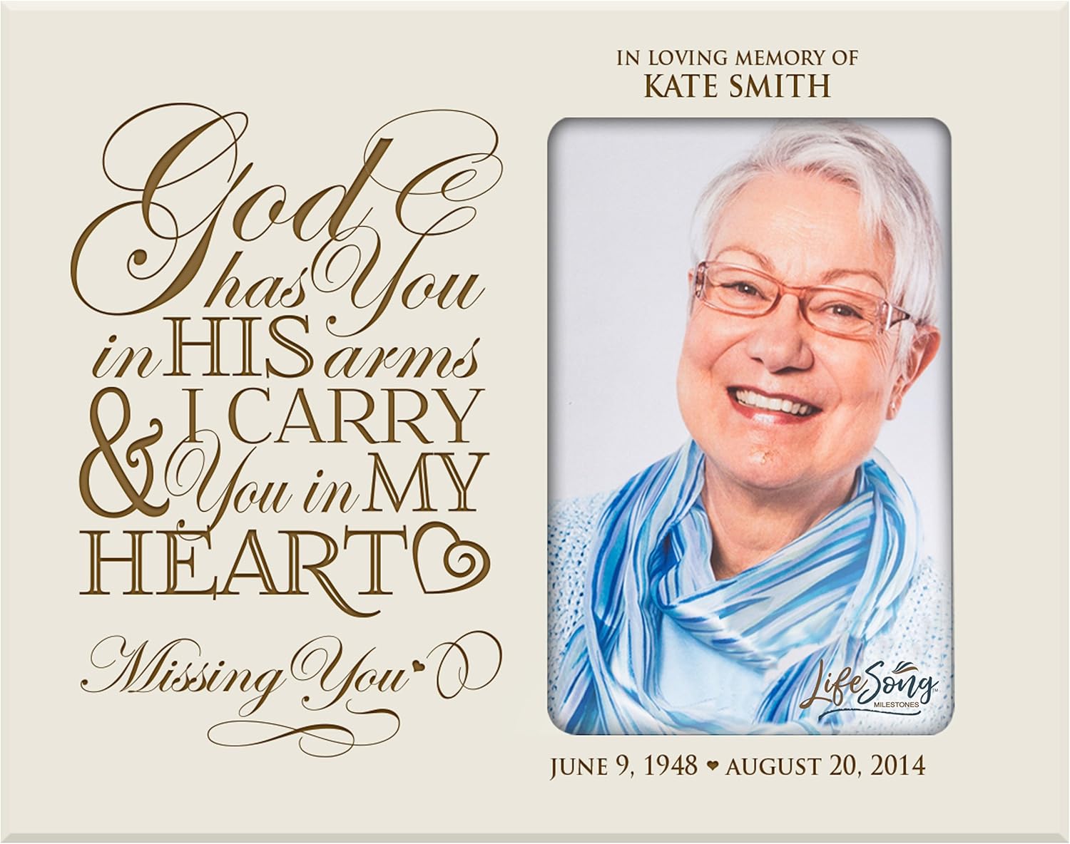 LifeSong Milestones Personalized Memorial Sympathy Picture Frame, God Has You in His Arms & I Carry You in My Heart, Custom Frame Holds 4x6 Photo, Made in USA (Ivory)