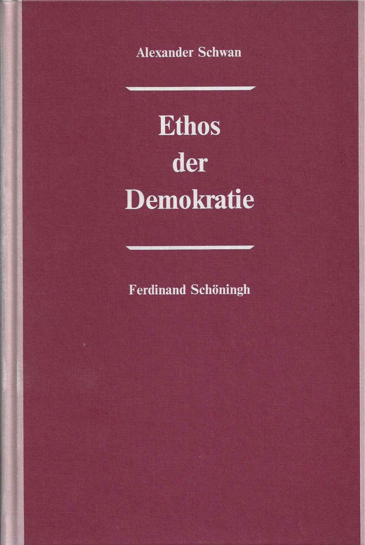 Ethos der Demokratie: Normative Grundlagen des freiheitlichen Pluralismus (Rechts- und Staatswissenschaftliche Veröffentlichungen der Görres-Gesellschaft: Neue Folge)