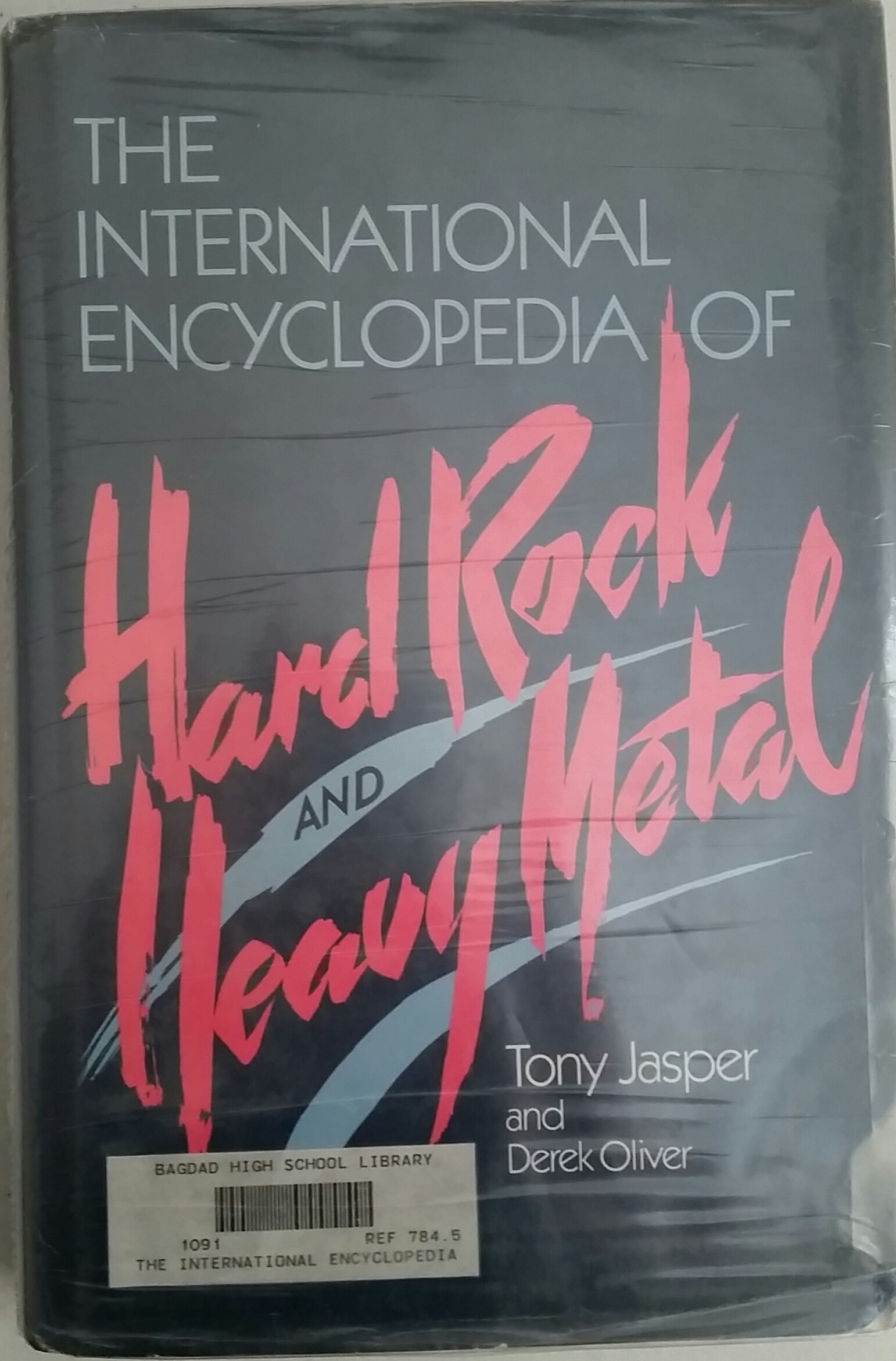 The International Encyclopedia of Hard Rock & Heavy Metal