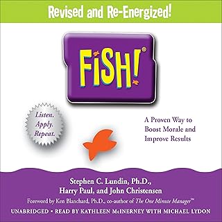Fish!: A Proven Way to Boost Morale and Improve Results