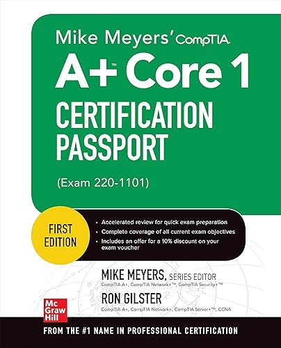 Mike Meyers' CompTIA A+ Core 1 Certification Passport (Exam 220-1101) (The Mike Meyers' Certification Passport)