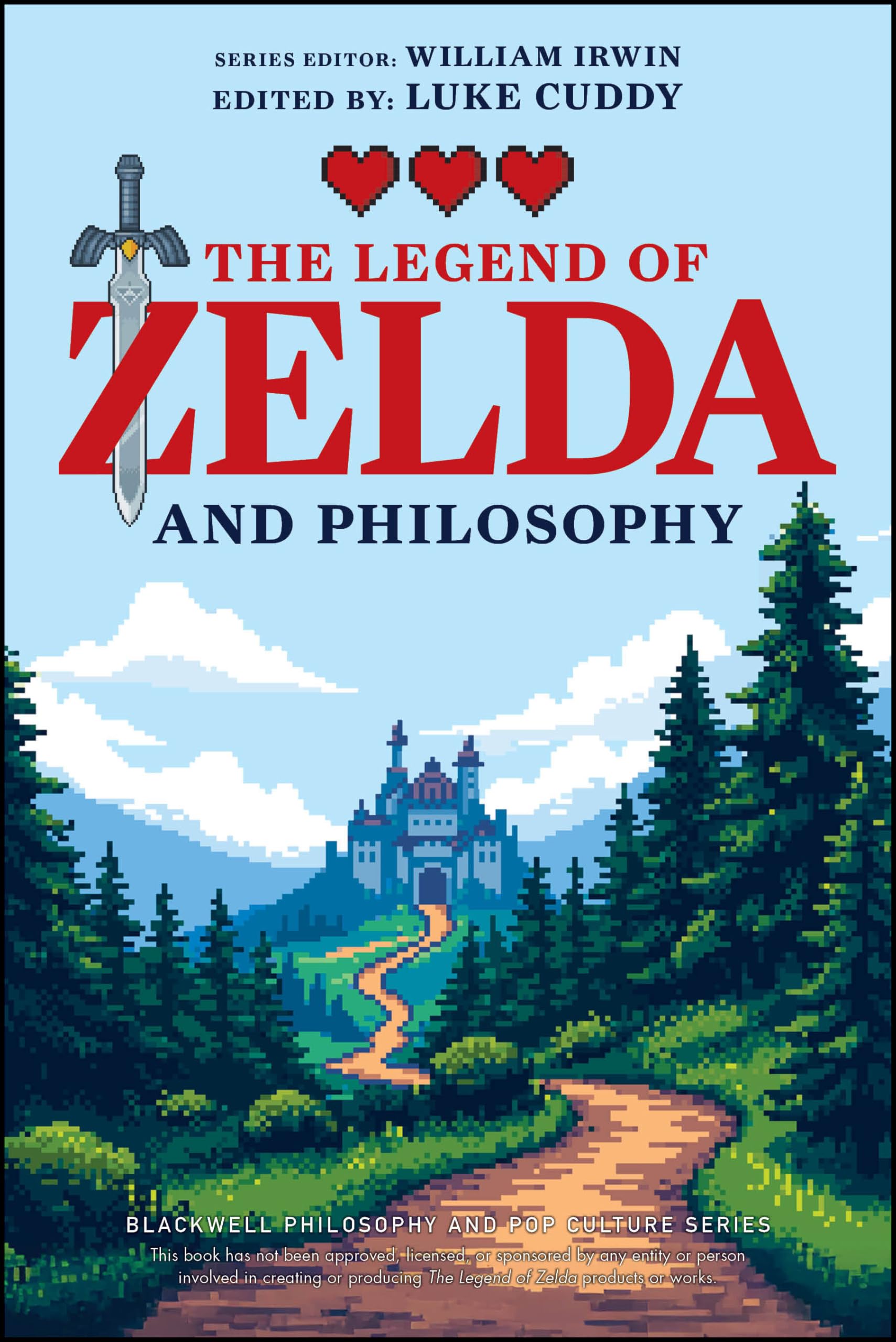 The Legend of Zelda and Philosophy: Link Outside the Box (The Blackwell Philosophy and Pop Culture Series)