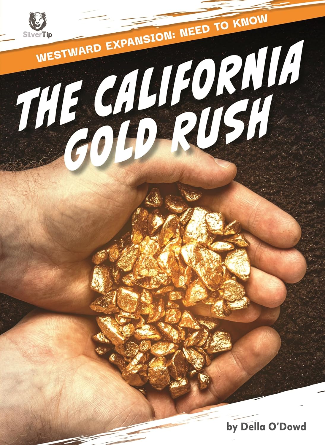 The California Gold Rush (Westward Expansion: Need to Know)
