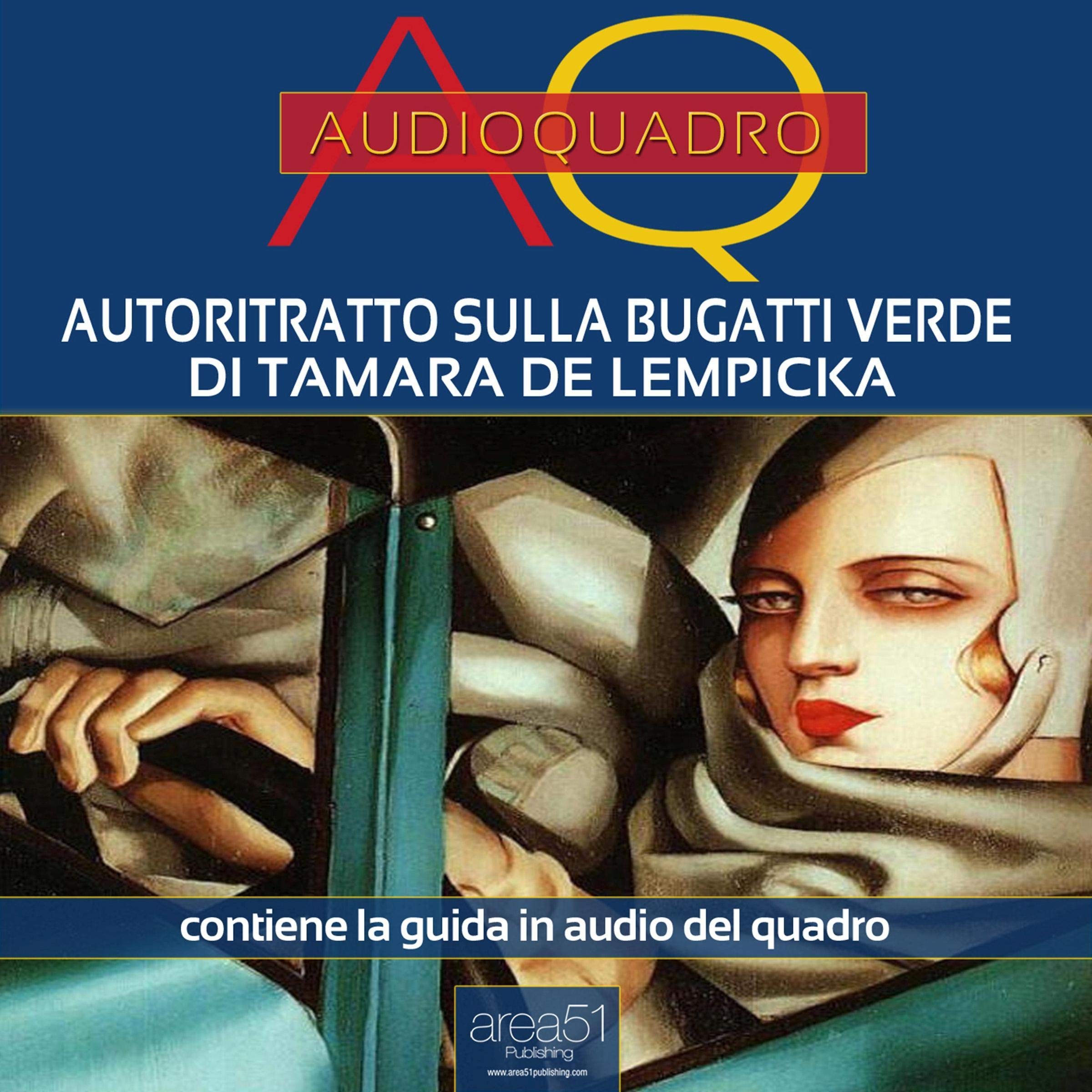 Autoritratto sulla Bugatti verde di Tamara de Lempicka: Audioquadro