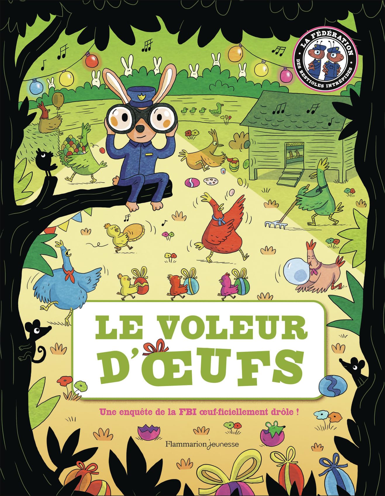 Le voleur d'oeufs: Une enquête de la FBI oeuf-ficiellement drôle !