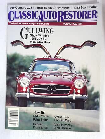 Classic Auto Restorer October (1989)-Gullwing Mercedes-Benz-1969 Camaro Z28-1975