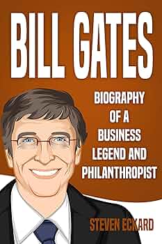 Amazon.co.jp: Bill Gates: Biography of a Business Legend and