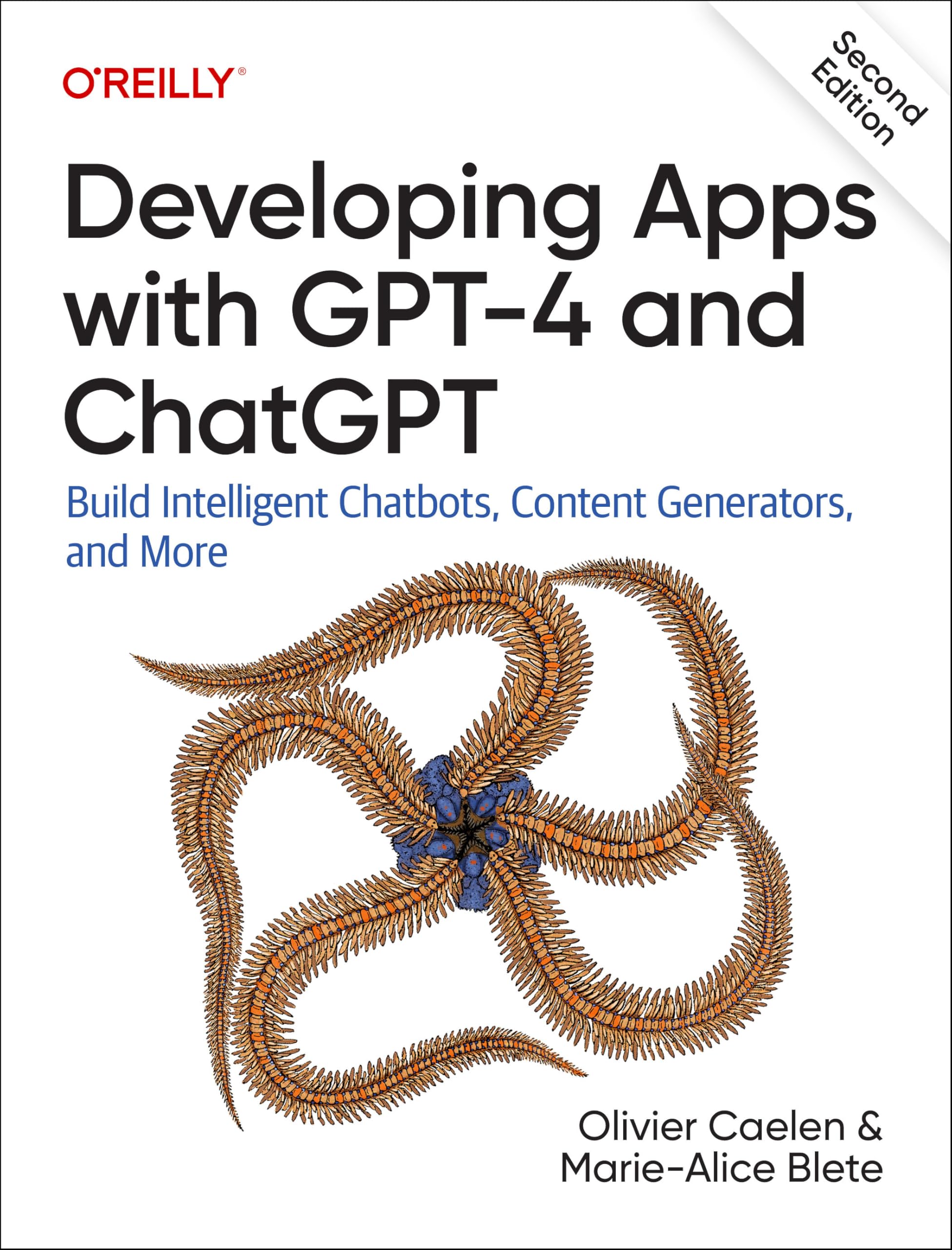 Developing Apps With Gpt-​4 and Chatgpt: Build Intelligent Chatbots, Content Generators, and More