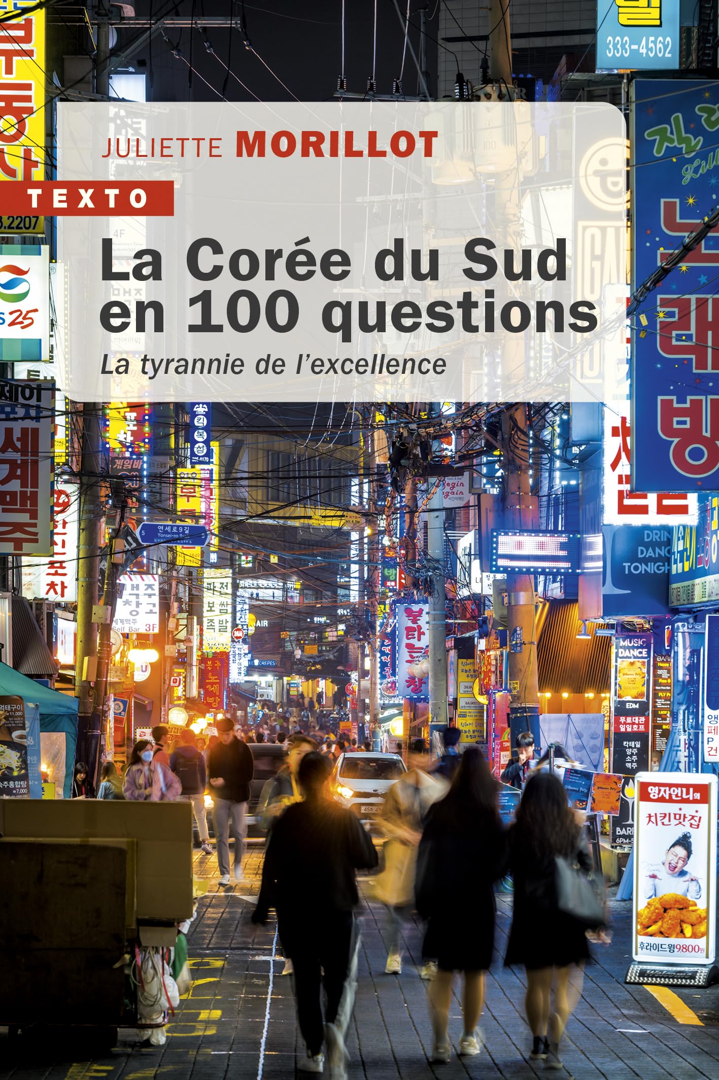 La Corée du Sud en 100 questions: La tyrannie de l’excellence