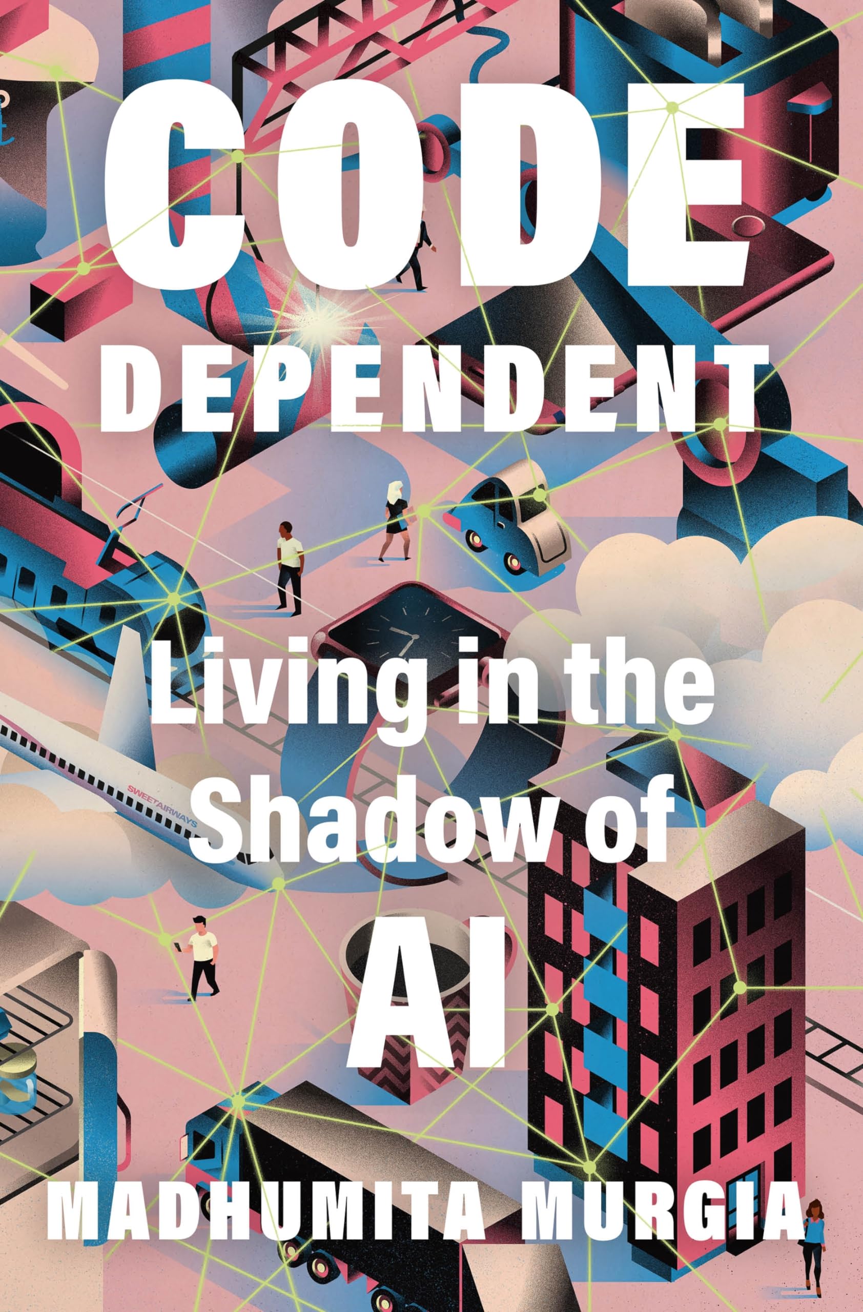 Code Dependent: Living in the Shadow of AI | Amazon.com.br