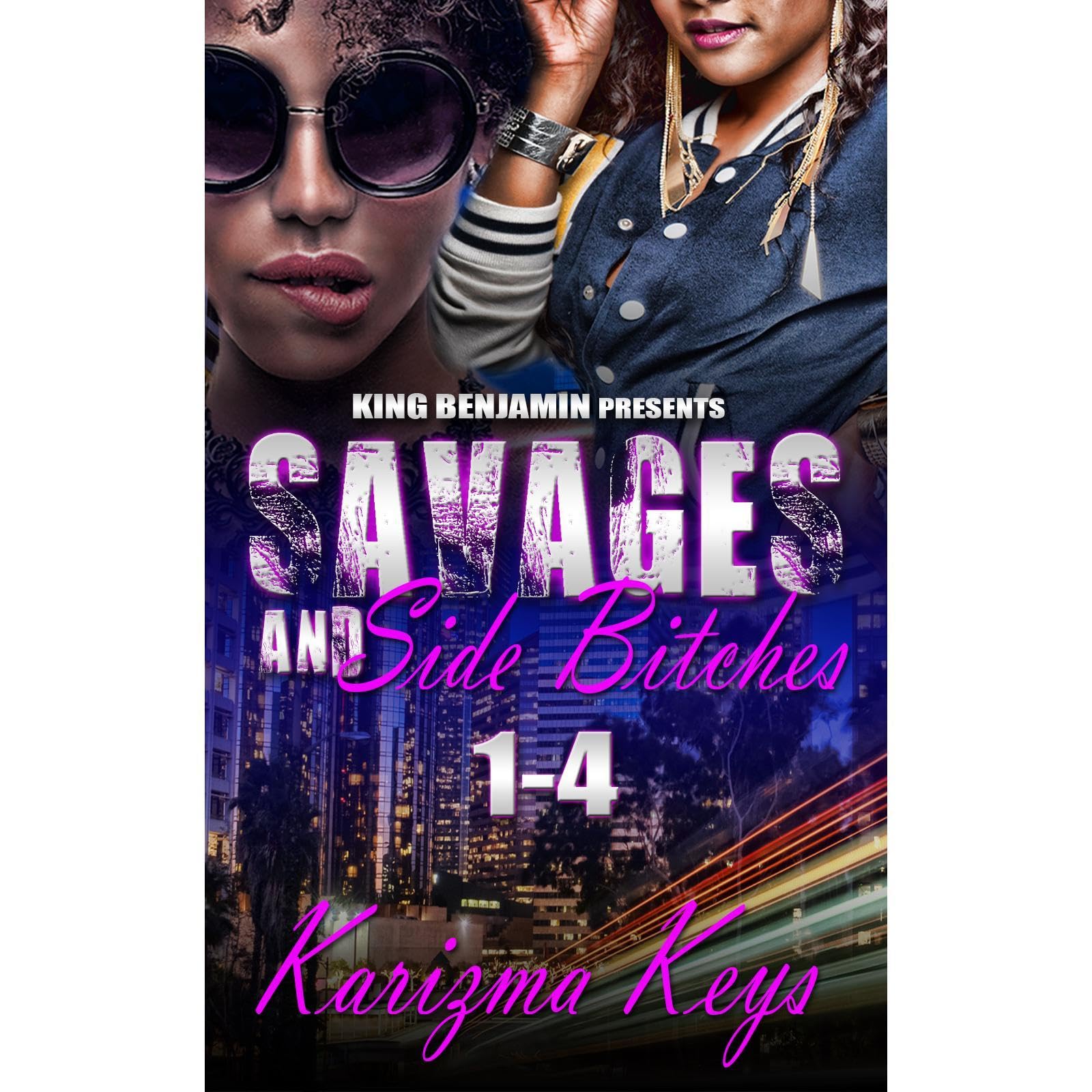 Savages and Side bitches