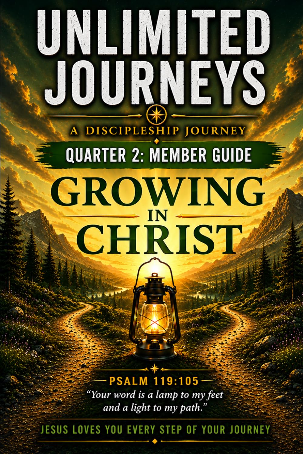 Unlimited Journeys Q2 (Member Guide): Growing In Christ (Unlimited Journeys Member Edition)