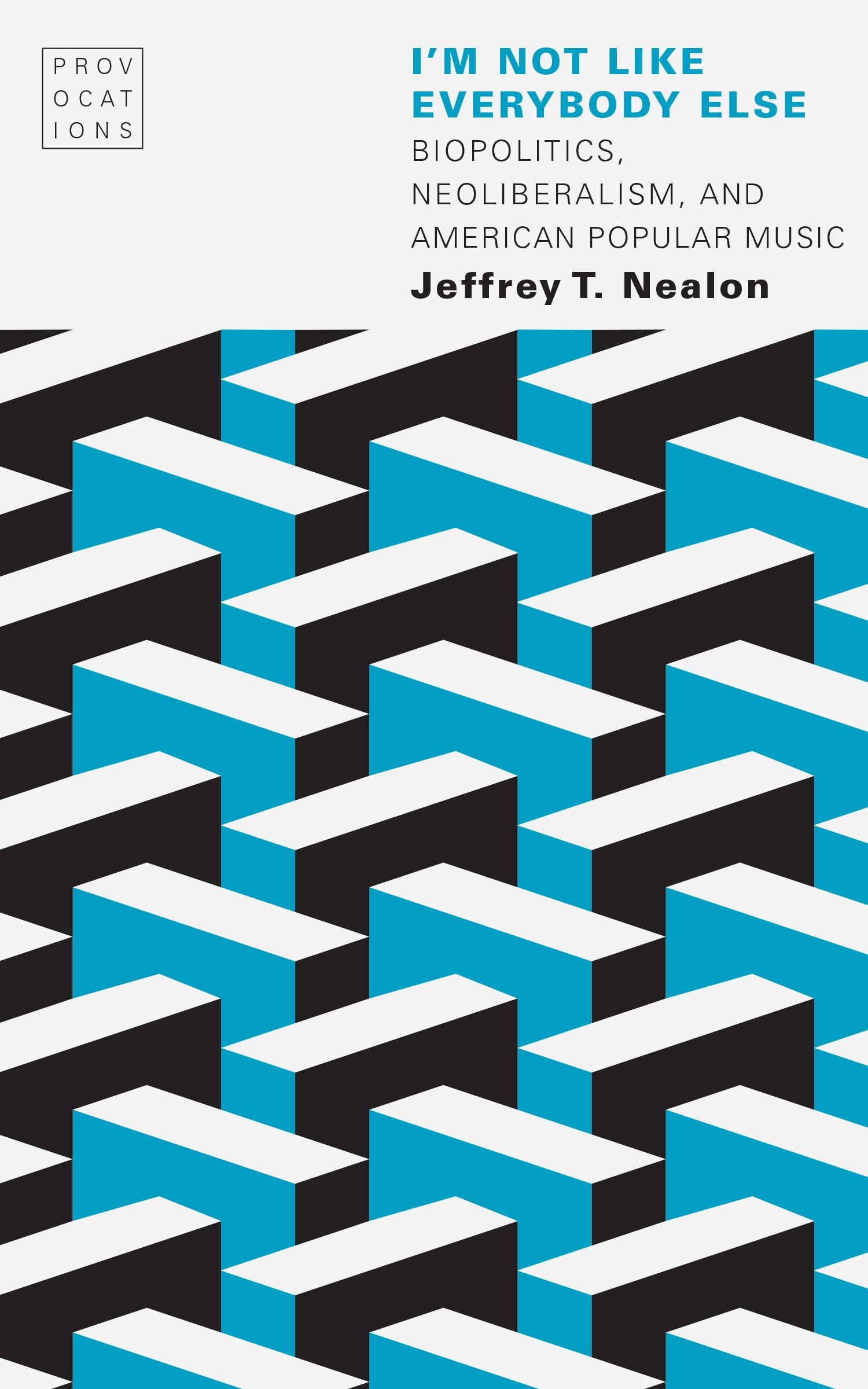 Neoliberalism, Biopolitics, American Popular Music : livre de réflexion politique