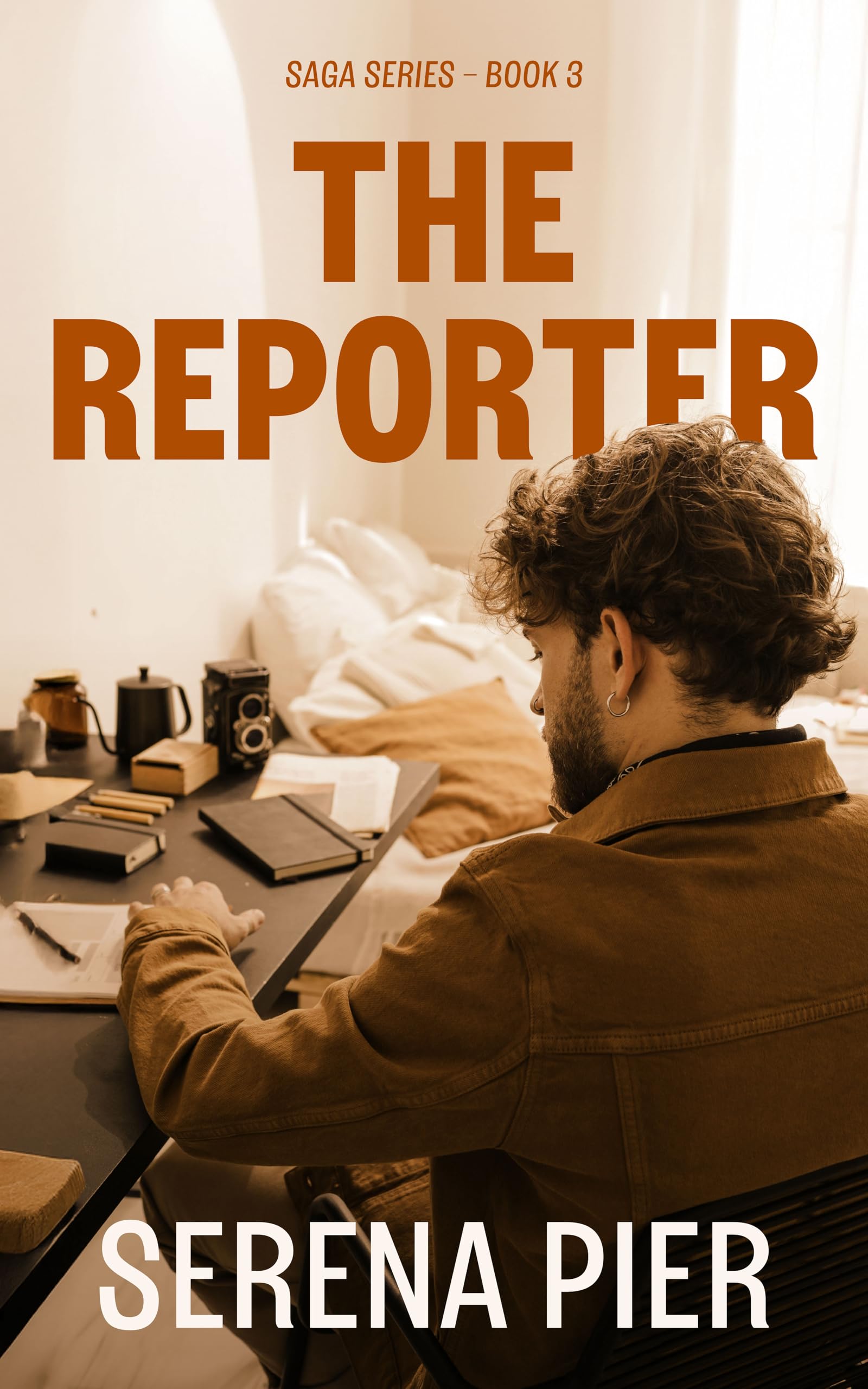 The Reporter by Serena Pier: Coming of Age, Love Triangle, Big City, Billionaire, British Man, Workplace Romance (SAGA Series Book 3)