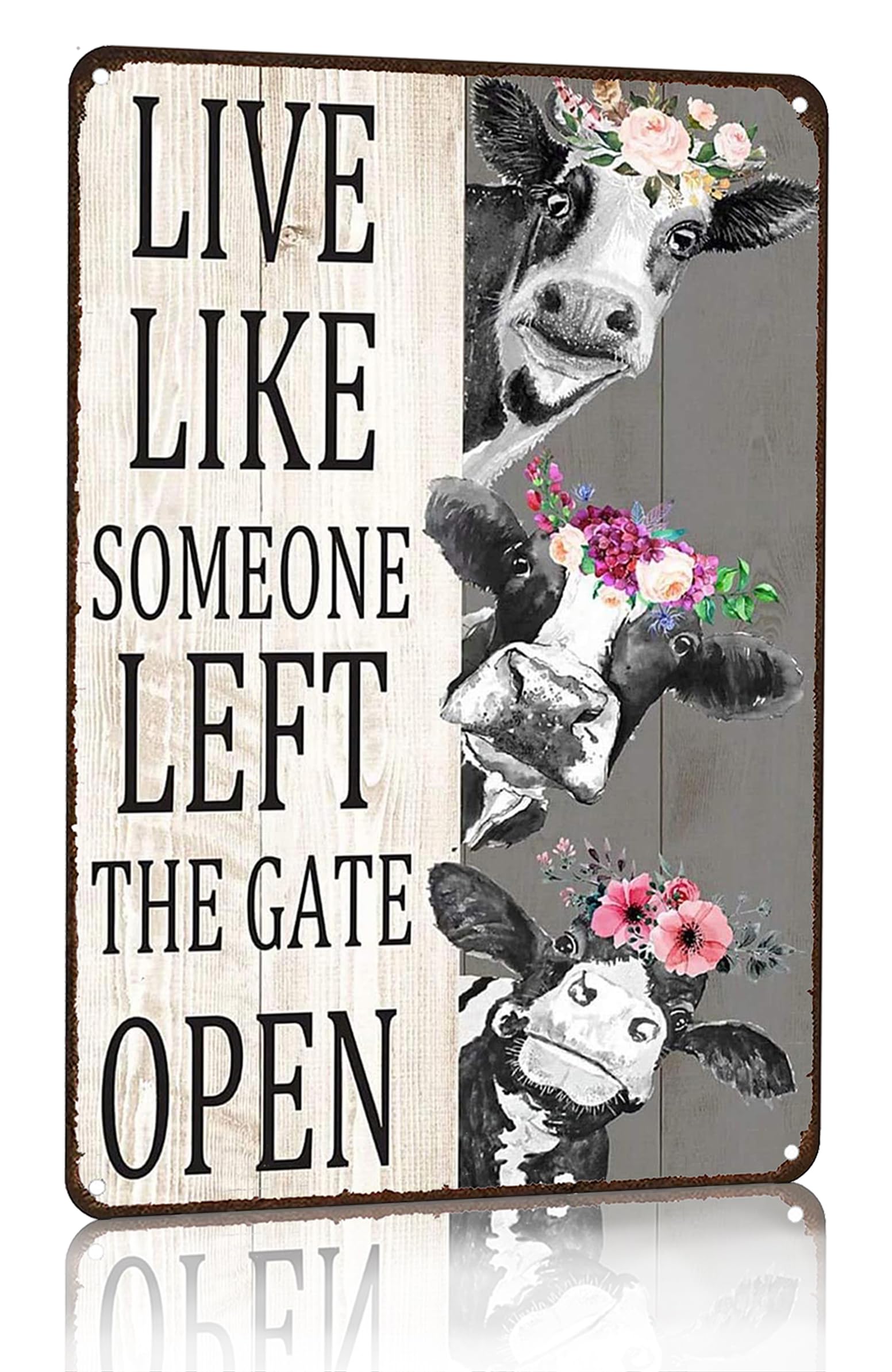 Crazysign Vintage Cow Decor Sign Live Like Someone Left The Gate Open Tin Sign for Home Farm Fence Bathroom Bedroom Wall Decor 8x12 Inches (3098)