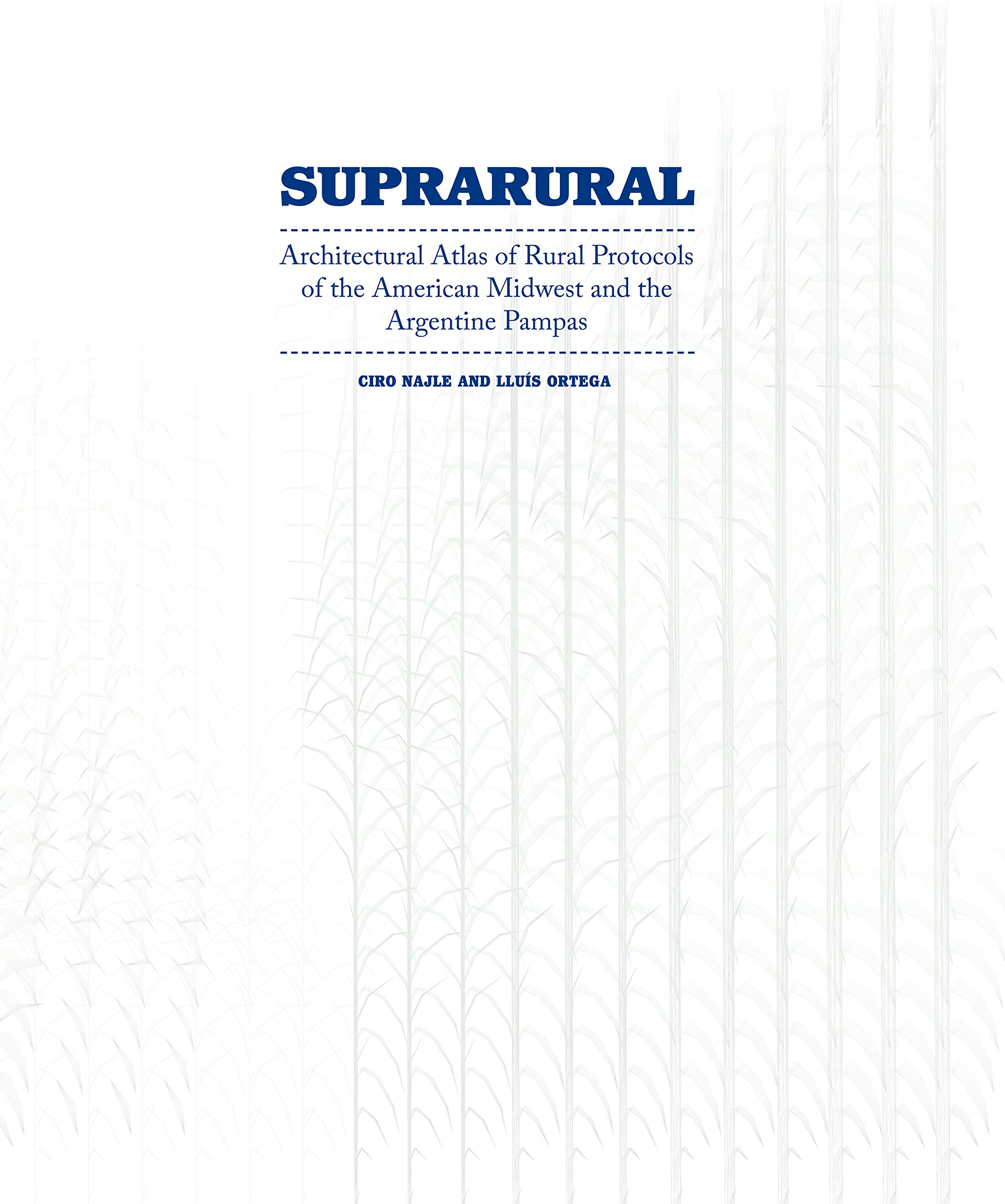 Suprarural Architecture livre d'urbanisme rural et paysage Midwest américain
