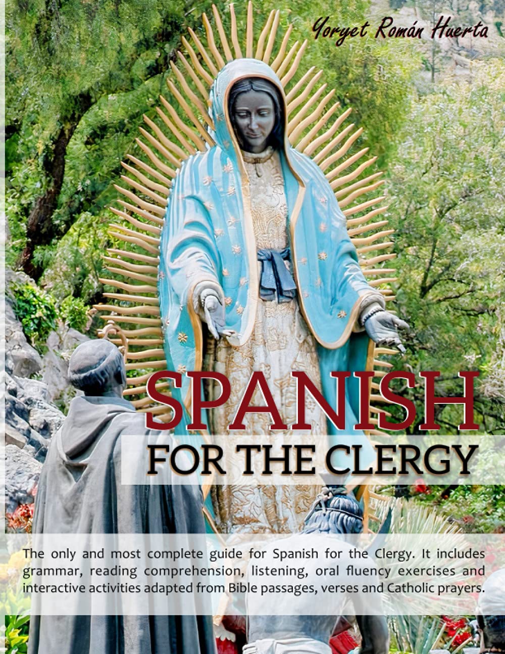 Spanish for the Clergy: Complete Guide for Spanish for the Clergy