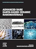 Advanced Rare Earth-Based Ceramic Nanomaterials (Elsevier Series in Advanced Ceramic Materials)