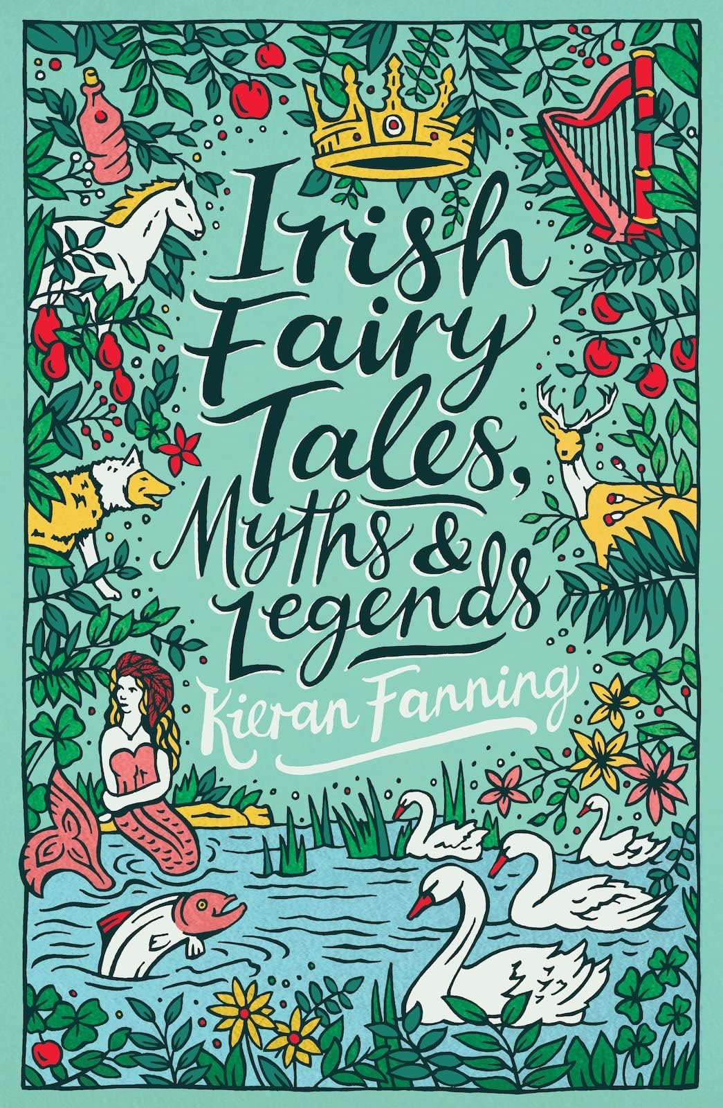 Irish Fairy Tales, Myths and Legends: 1 (Scholastic Classics)