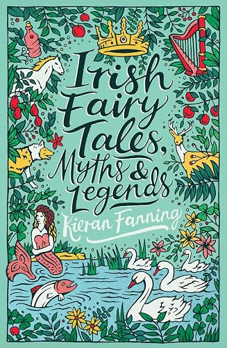 Scholastic Classics: Irish Fairy Tales, Myths and Legends