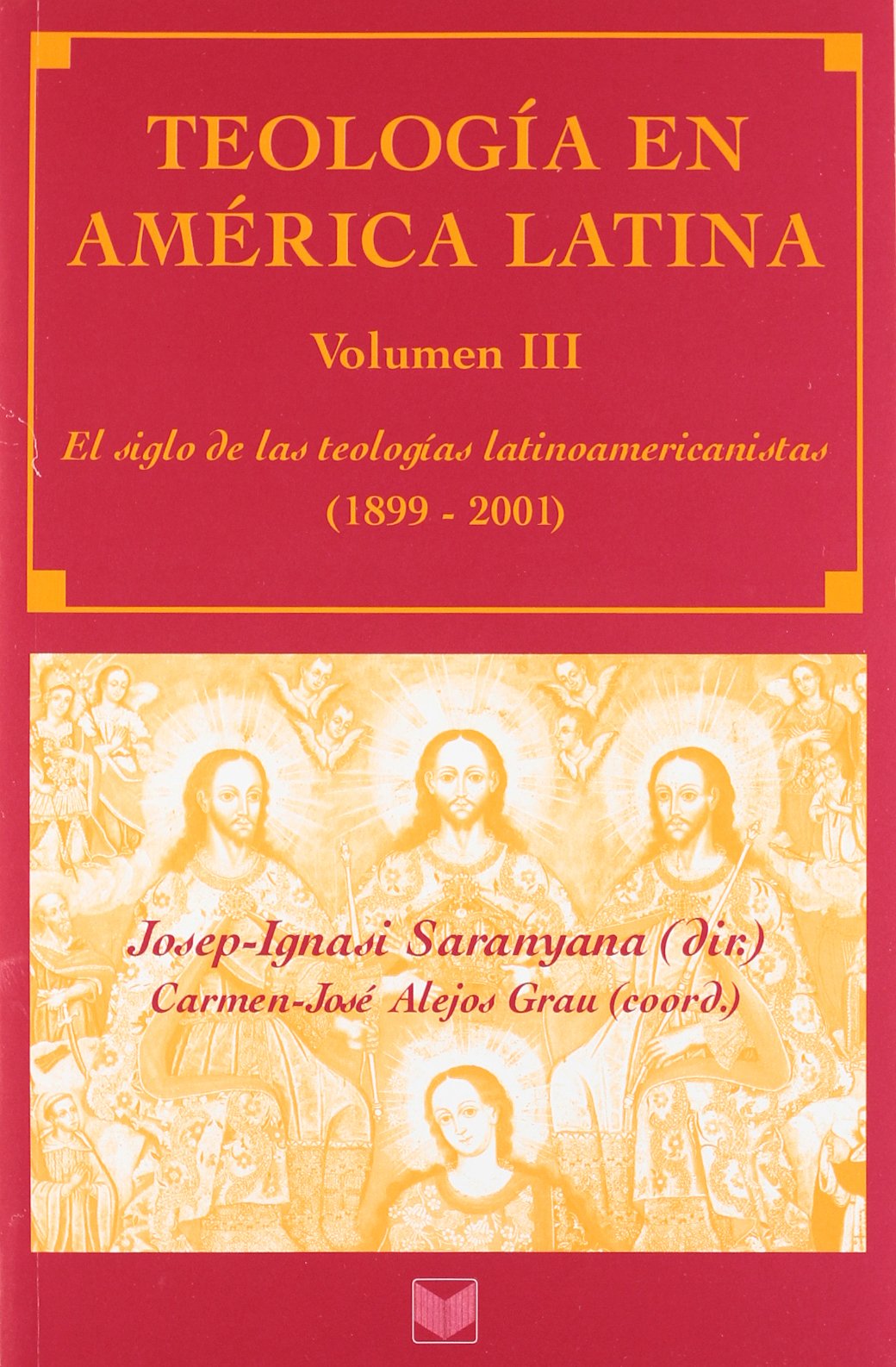 Teología en América Latina. Vol. III. El siglo de las teologías latinoamericanistas .: 3