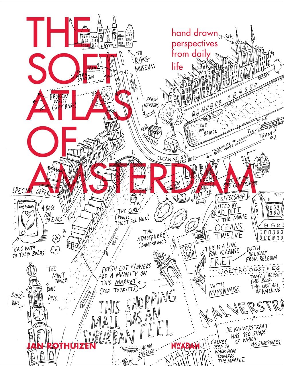 The Soft Atlas of Amsterdam: Hand Drawn Perspectives from Daily Life