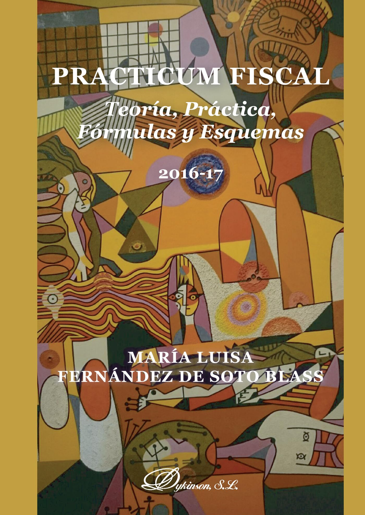 Practicum fiscal. Teoría, práctica, fórmulas y esquemas (SIN COLECCION)