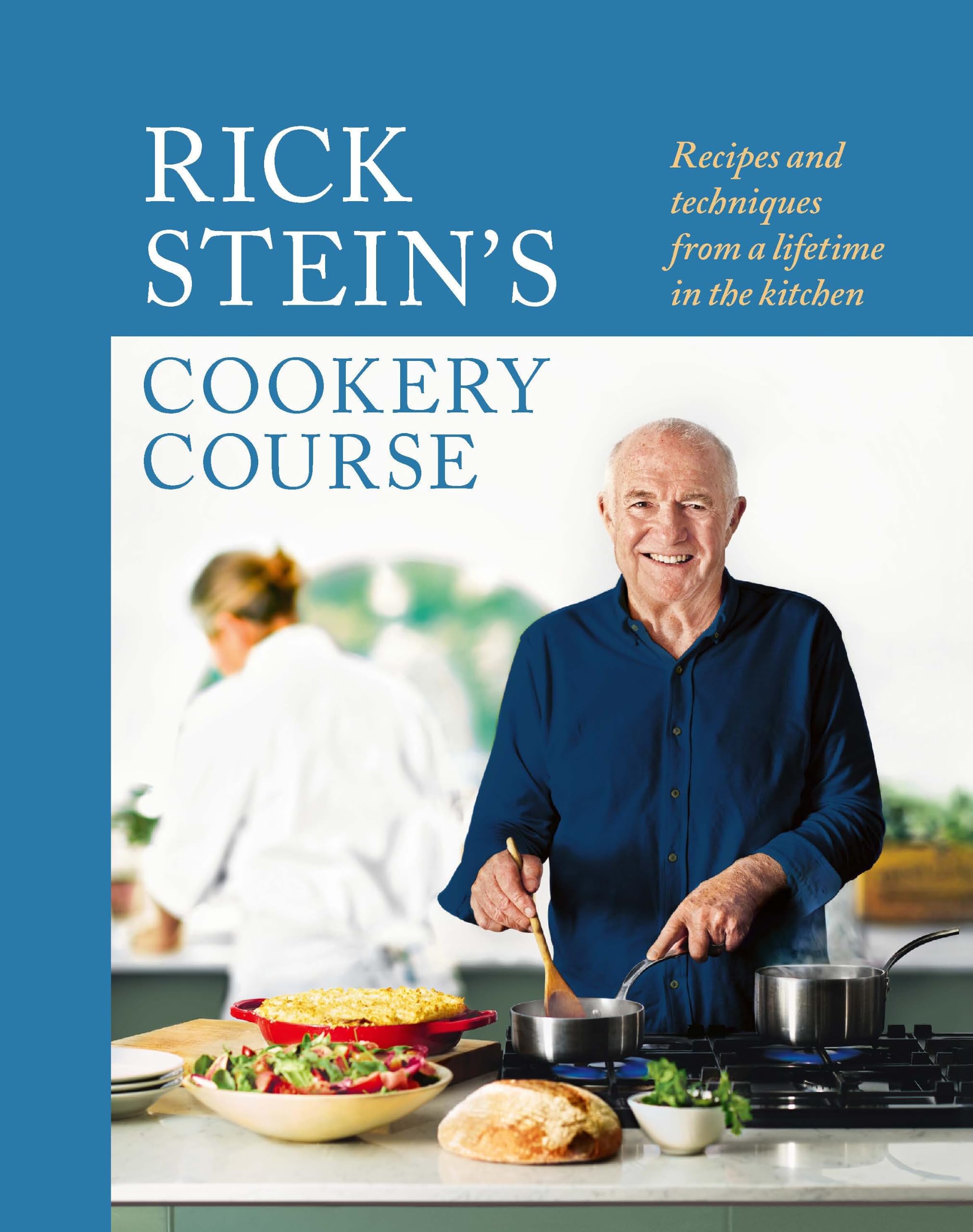 Rick Stein’s Cookery Course: Recipes and techniques from a lifetime in the kitchen