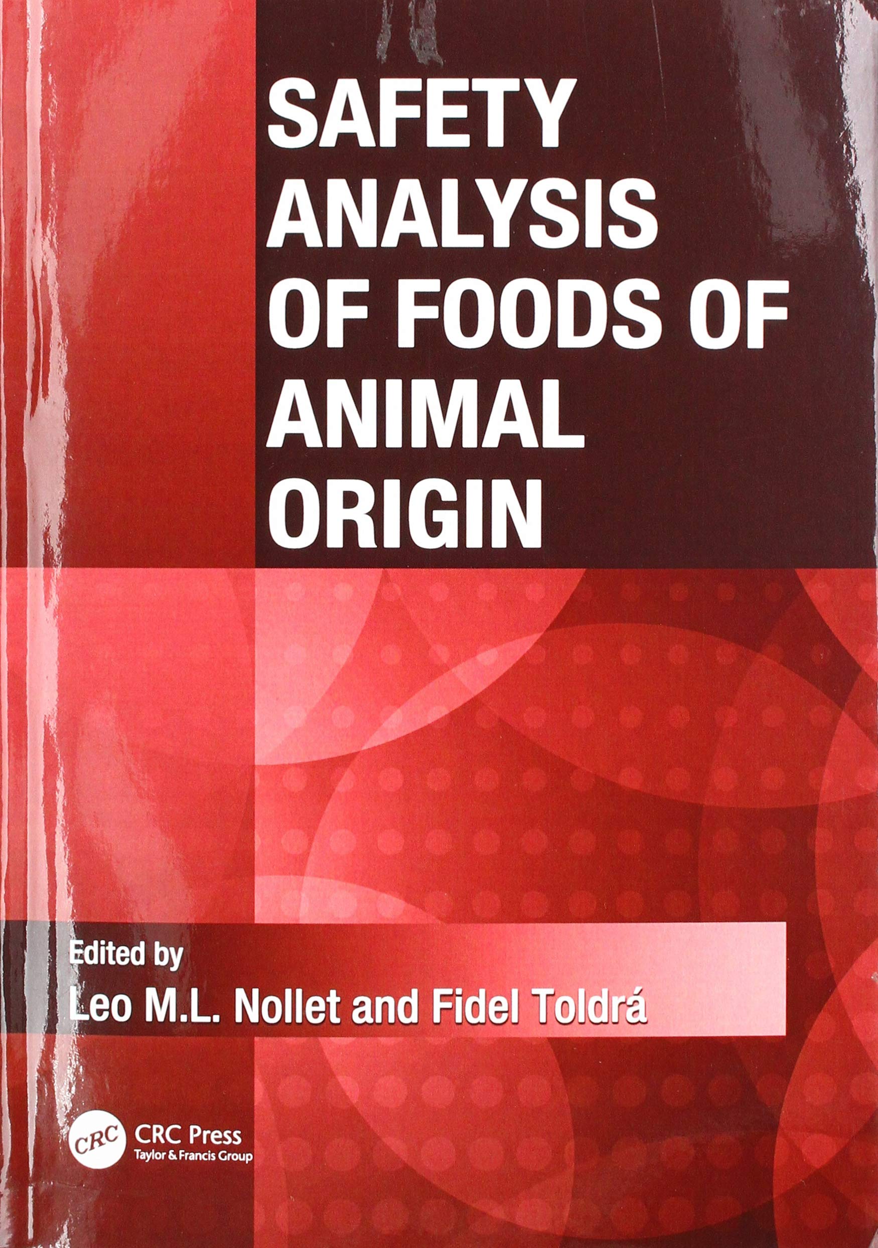 Safety Analysis of Foods of Animal Origin