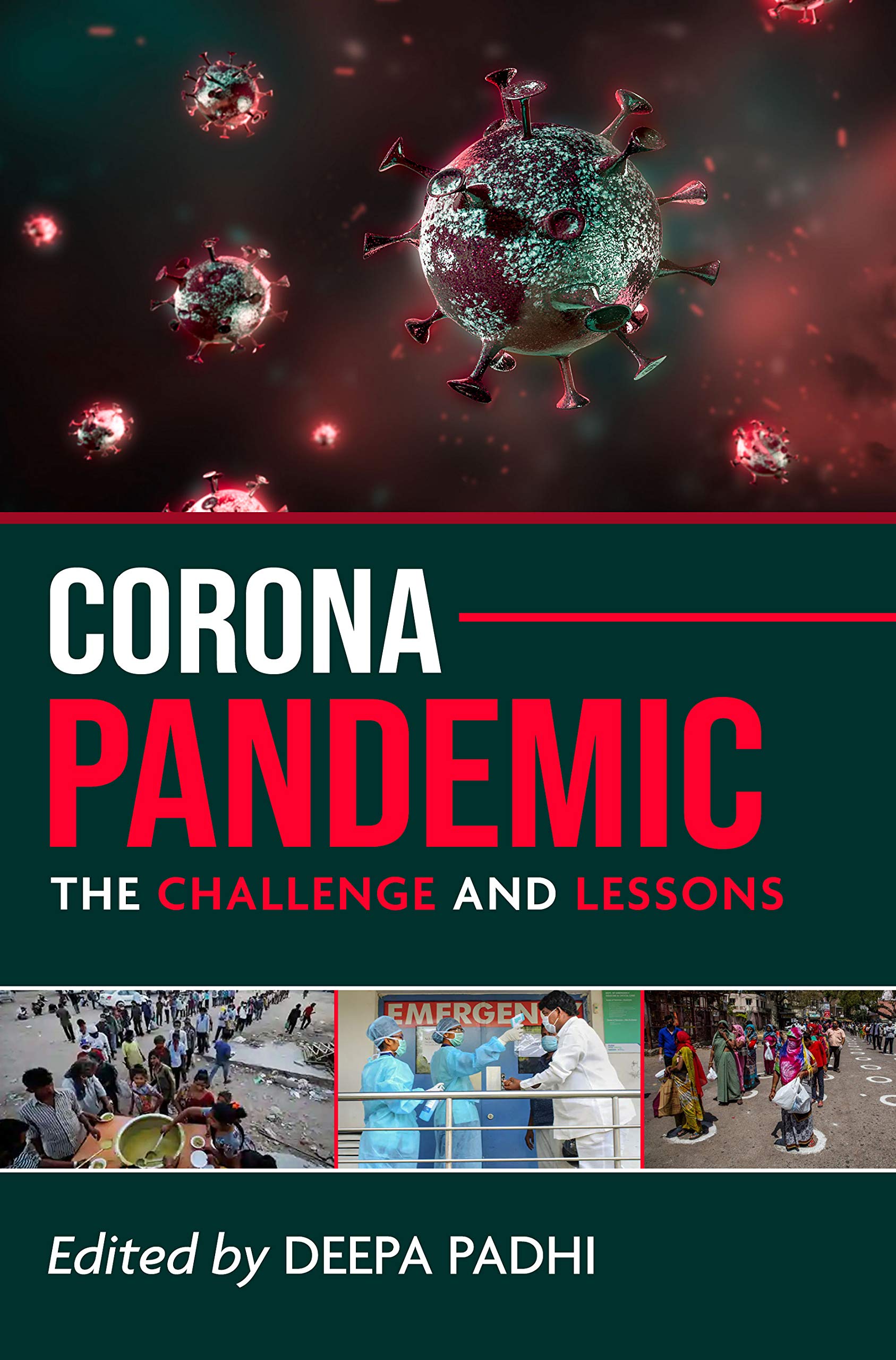 CORONA PANDEMIC: The challenge and lessons