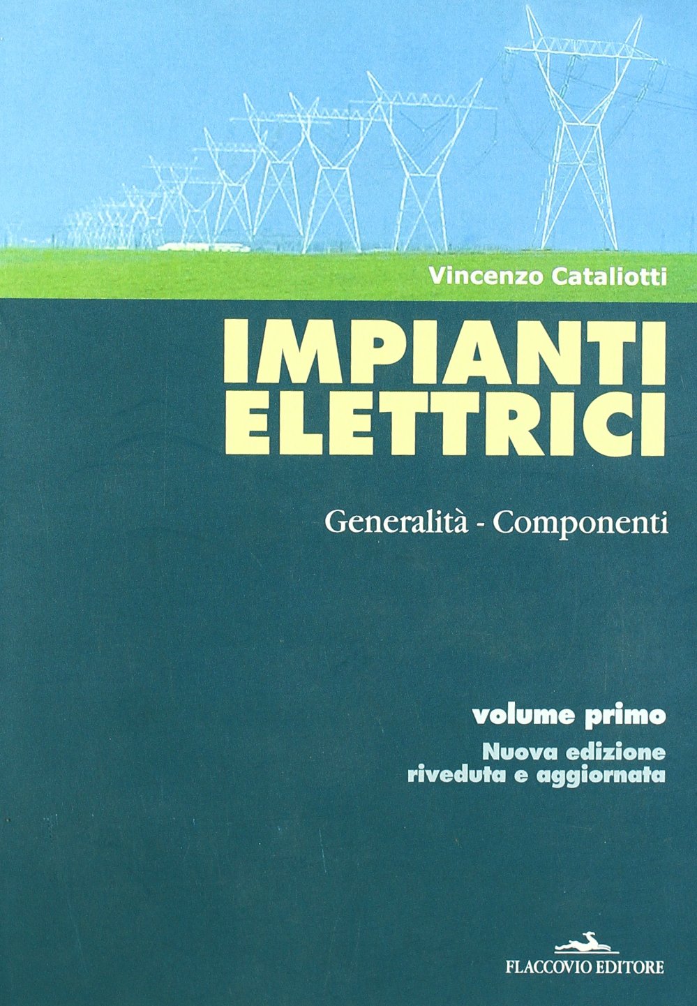 Impianti elettrici. Generalità componenti (Vol. 1)