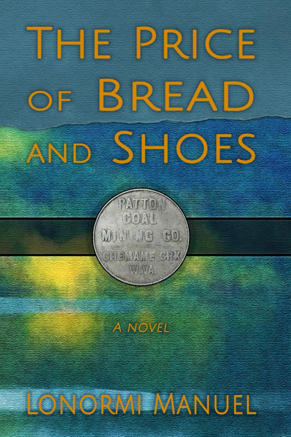 The Price of Bread and Shoes: A Novel