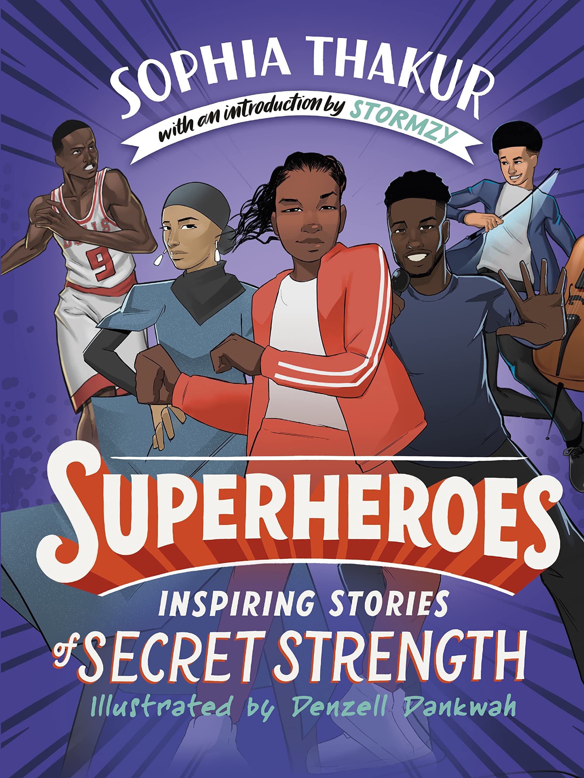 Superheroes by Sophia Thakur, Denzell Dankwah,  Stormzy - 9781529118896