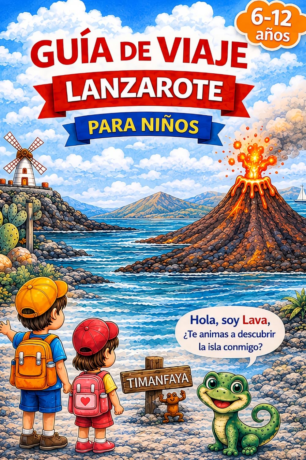 Lanzarote para niños: Guía de viaje infantil